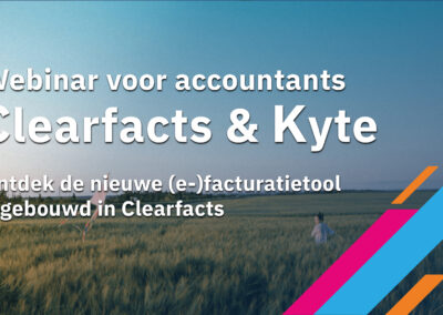 Ontdek Kyte tijdens ons lunchwebinar – Dé nieuwe tool voor snelle en eenvoudige e-facturatie in Clearfacts!